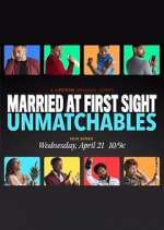 Watch Married at First Sight: Unmatchables Alluc