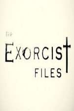 Watch The Exorcist Files Alluc