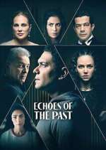 Watch Echoes of the Past Alluc