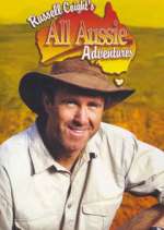 Watch Russell Coight's All Aussie Adventures Alluc