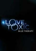 Watch In Love & Toxic: Blue Therapy Alluc