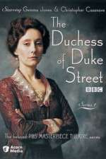 Watch The Duchess of Duke Street Alluc