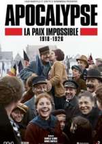 Watch Apocalypse: La paix impossible (1918-1926) Alluc