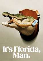 It\'s Florida, Man alluc