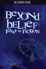Watch Beyond Belief Fact or Fiction Alluc