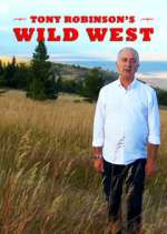 Watch Tony Robinson's Wild West Alluc