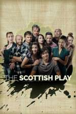 Watch The Scottish Play Alluc