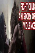 Watch Fight Club A History of Violence Alluc