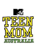 Watch Teen Mom Australia Alluc