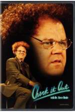 Watch Check It Out with Dr Steve Brule Alluc