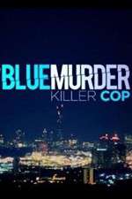 Watch Blue Murder: Killer Cop Alluc