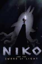 Watch Niko and the Sword of Light Alluc