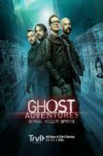 Watch Ghost Adventures: Serial Killer Spirits Alluc