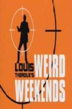 Watch Louis Theroux's Weird Weekends Alluc