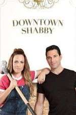 Watch Downtown Shabby Alluc