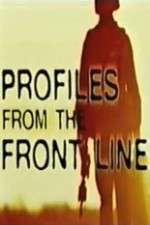 Watch Profiles from the Front Line Alluc