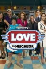 Watch Tyler Perry's Love Thy Neighbor Alluc