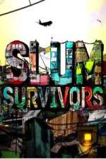 Watch Slum Survivors Alluc