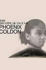 Watch The Disappearance of Phoenix Coldon Alluc