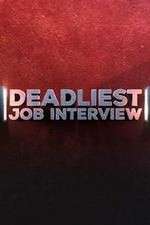 Watch Deadliest Job Interview Alluc