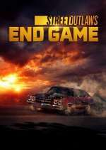Watch Street Outlaws: End Game Alluc