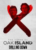Watch The Curse of Oak Island: Drilling Down Alluc