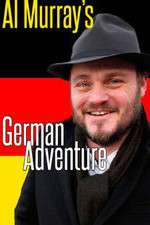 Watch Al Murray's German Adventure Alluc