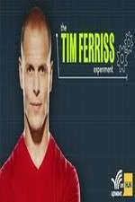 Watch The Tim Ferriss Experiment Alluc