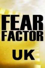 Watch Fear Factor UK Alluc