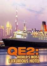 Watch QE2: The World's Most Luxurious Hotel Alluc