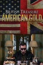 Watch British Treasure American Gold Alluc