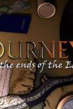 Watch Journeys To The Ends Of The Earth Alluc