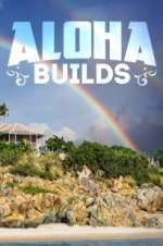 Watch Aloha Builds Alluc