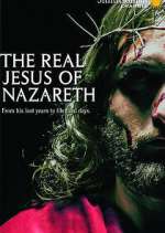 Watch The Real Jesus of Nazareth Alluc