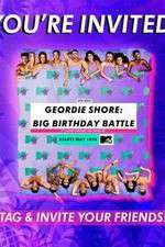 Watch Geordie Shore: Big Birthday Battle Alluc