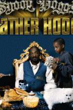 Watch Snoop Dogg's Father Hood Alluc
