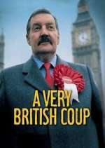 Watch A Very British Coup Alluc