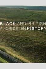 Watch Black & British: A Forgotten History Alluc