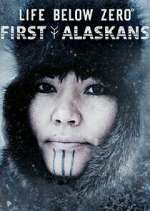 Watch Life Below Zero: First Alaskans Alluc