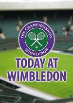 Watch Today at Wimbledon Alluc