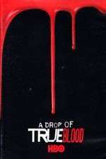 Watch A Drop of True Blood Alluc