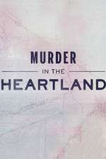 Watch Murder in the Heartland Alluc