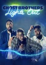 Watch Ghost Brothers: Lights Out Alluc