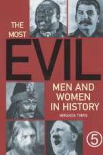 Watch The Most Evil Men and Women In History Alluc