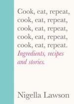 Watch Nigella's Cook, Eat, Repeat Alluc