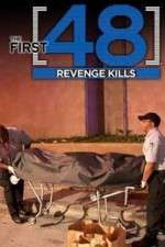 Watch The First 48: Revenge Kills Alluc