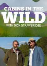 Watch Cabins in the Wild with Dick Strawbridge Alluc