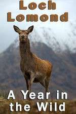 Watch Loch Lomond: A Year in the Wild Alluc