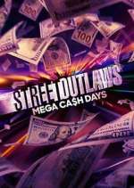 Watch Street Outlaws: Mega Cash Days Alluc