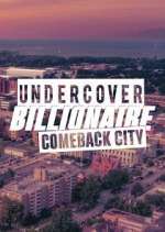 Watch Undercover Billionaire: Comeback City Alluc